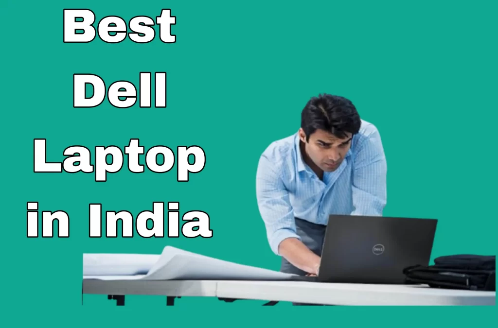 Best Dell Laptop in India