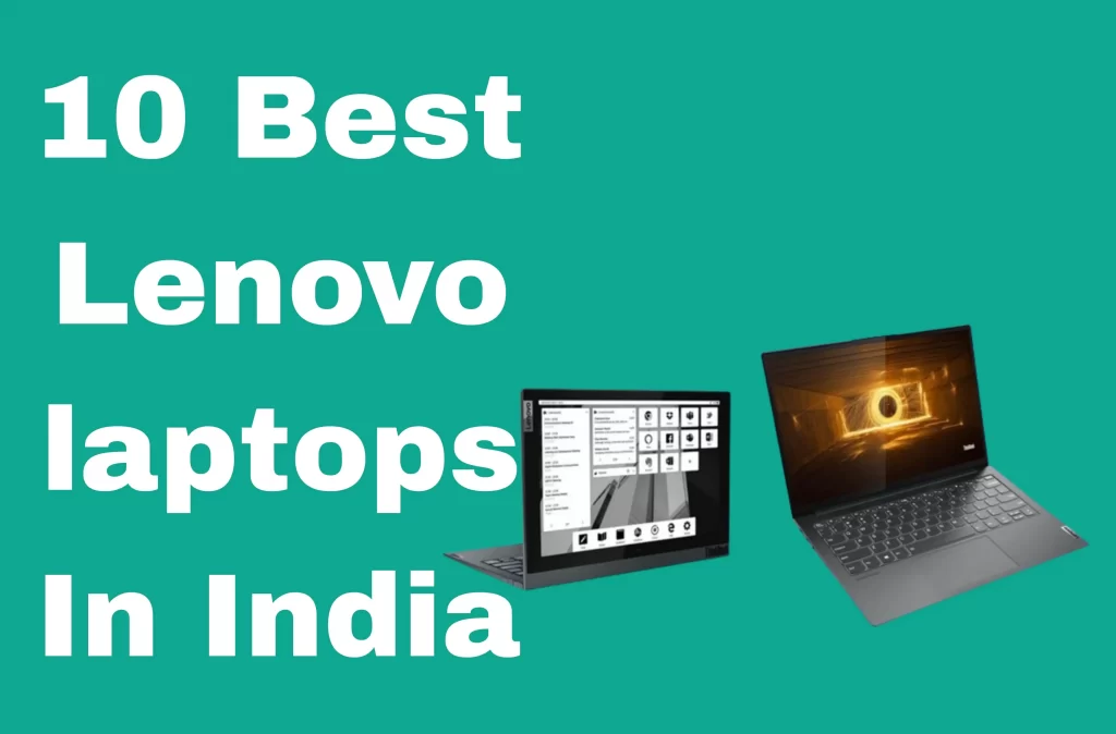 10 Best Lenovo laptops In India