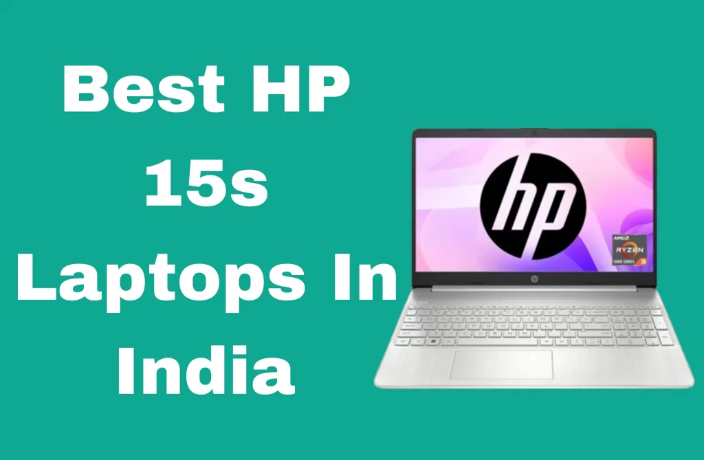 Best HP 15s Laptops In India
